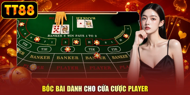 Bốc bài dành cho cửa cược player
