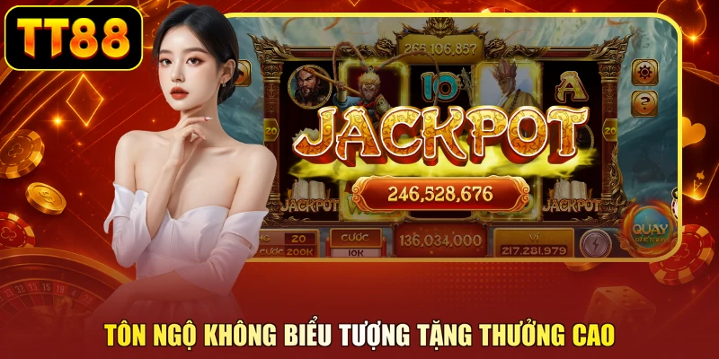 Tôn ngộ không biểu tượng tặng thưởng cao